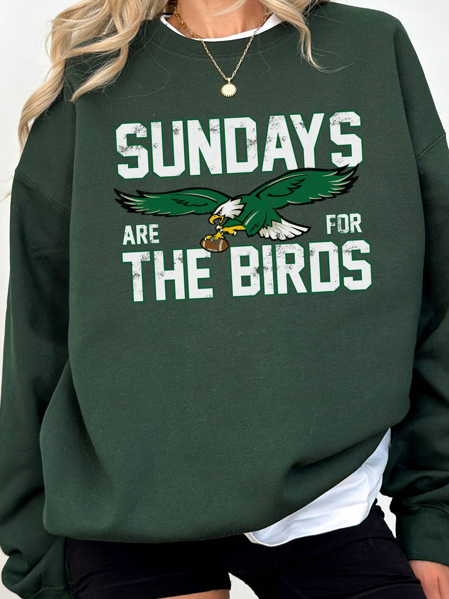 Sunday’s are for the Birds Sweatshirt